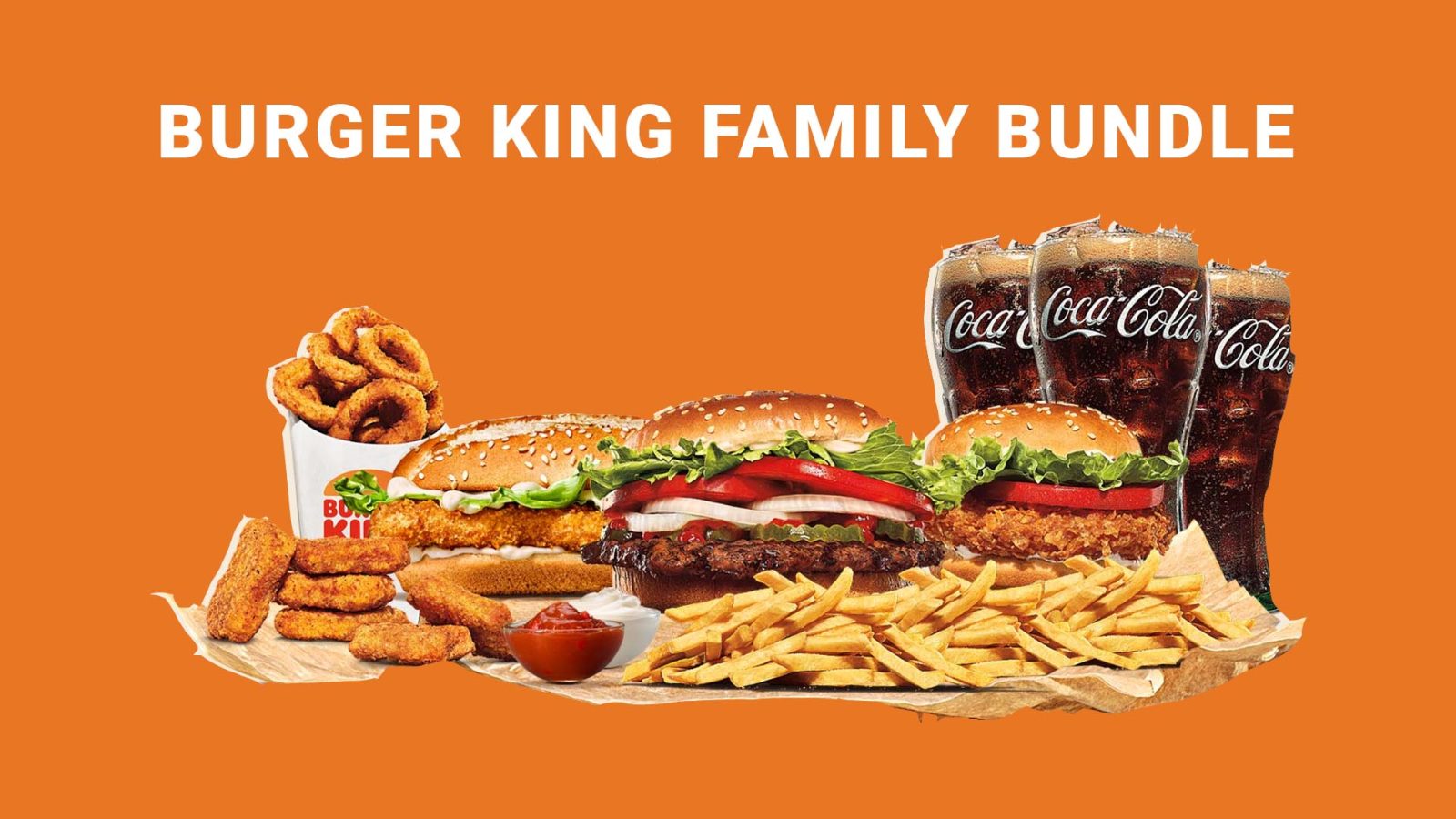 burger king family bundle, burger king family bundles,12.99 family bundle burger king,burger king family bundle price,burger king $20 family bundle, family bundle classic burger king price