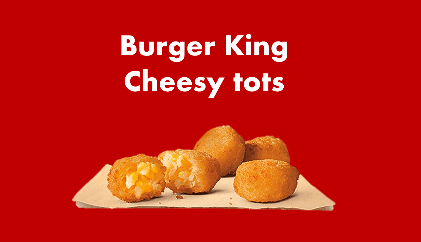 Burger-King-Cheesy-tots-2023-BK-cheesy-tots