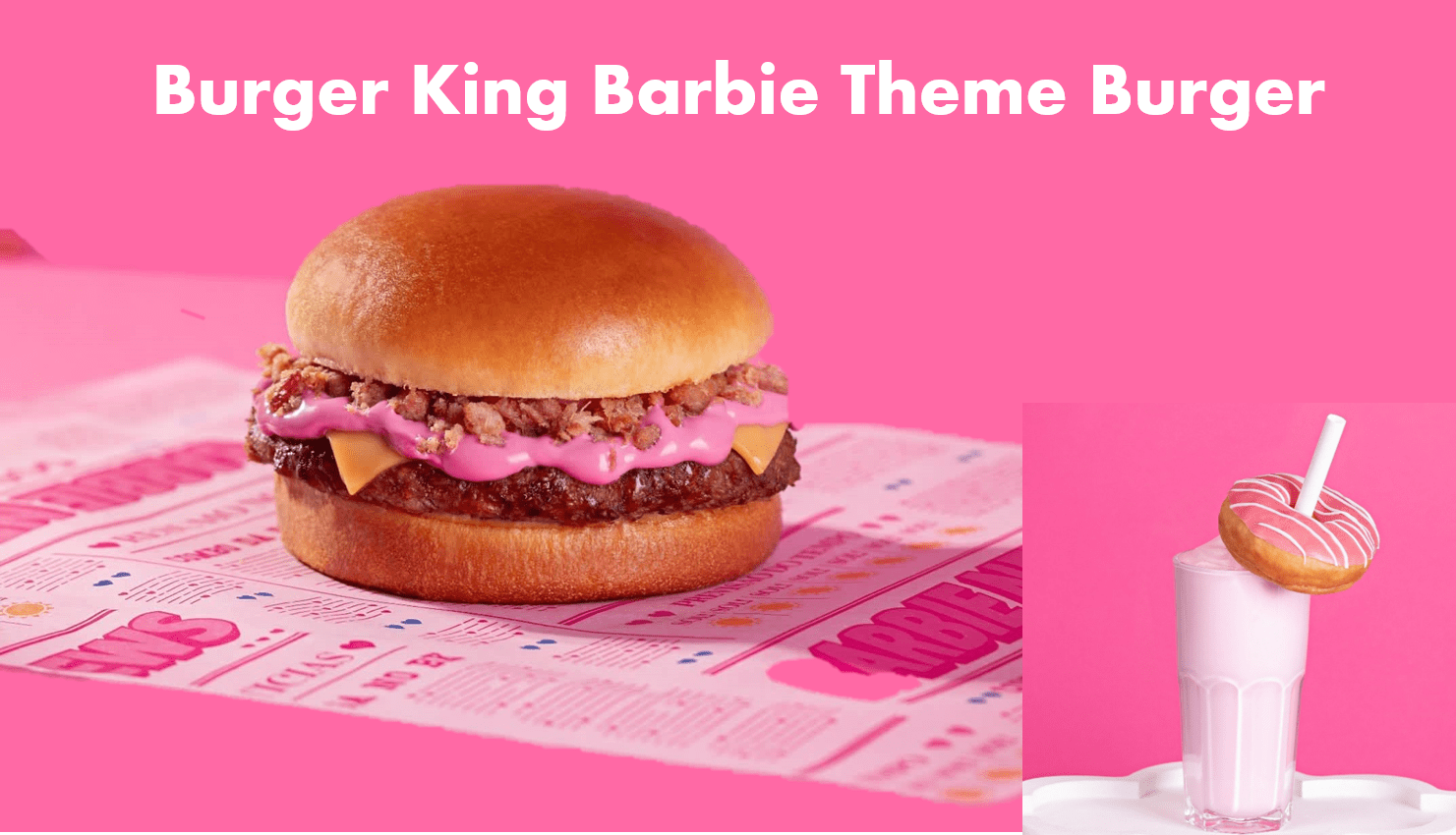 Burger King Barbie Theme Burger
